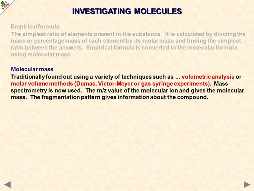 INVESTIGATING MOLECULES Empirical formula