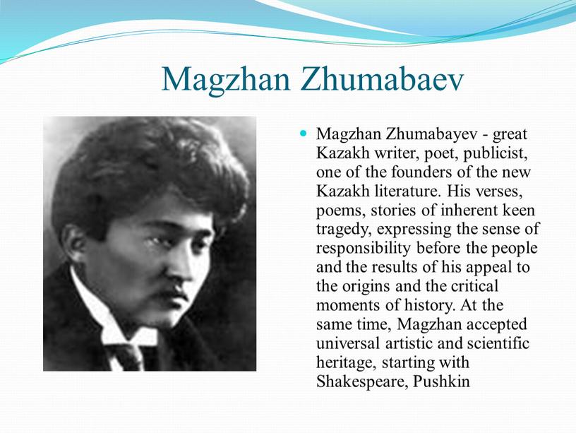 Magzhan Zhumabaev Magzhan Zhumabayev - great