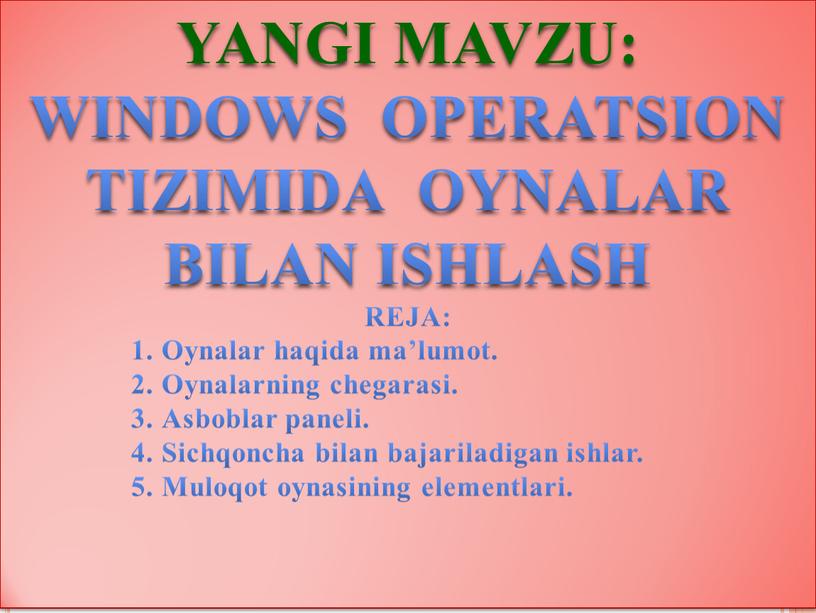 YANGI MAVZU: WINDOWS OPERATSION
