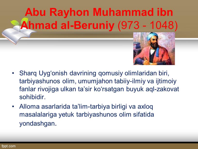 Abu Rayhon Muhammad ibn Ahmad al-Beruniy (973 - 1048)