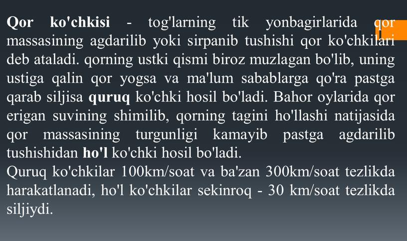 Qor ko'chkisi - tog'larning tik yonbagirlarida qor massasining agdarilib yoki sirpanib tushishi qor ko'chkilari deb ataladi