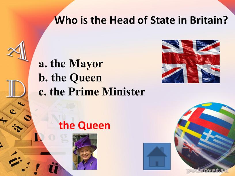 Who is the Head of State in Britain? a