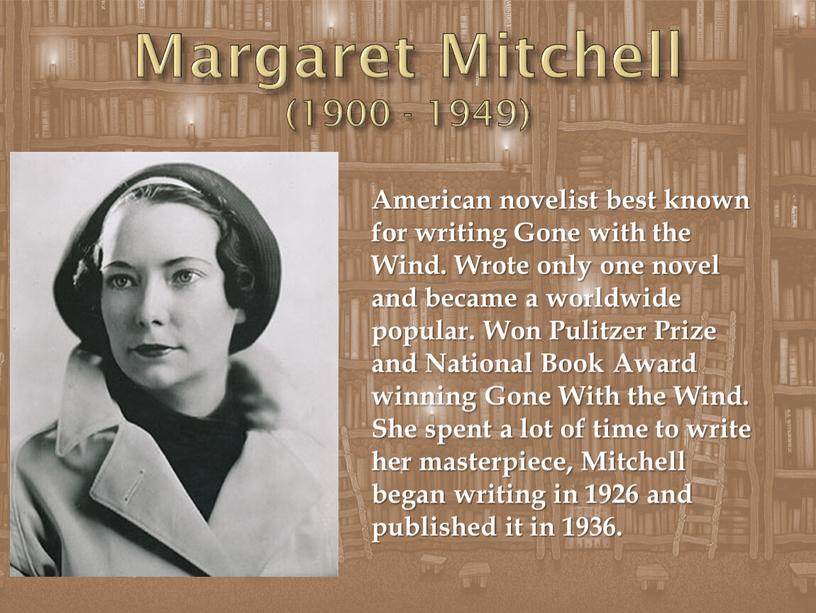 Margaret Mitchell (1900 - 1949)