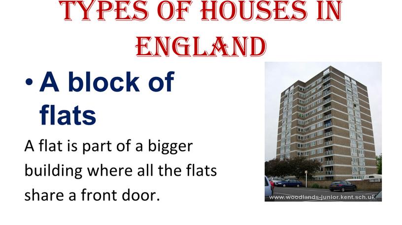 Types of houses in England A block of flats