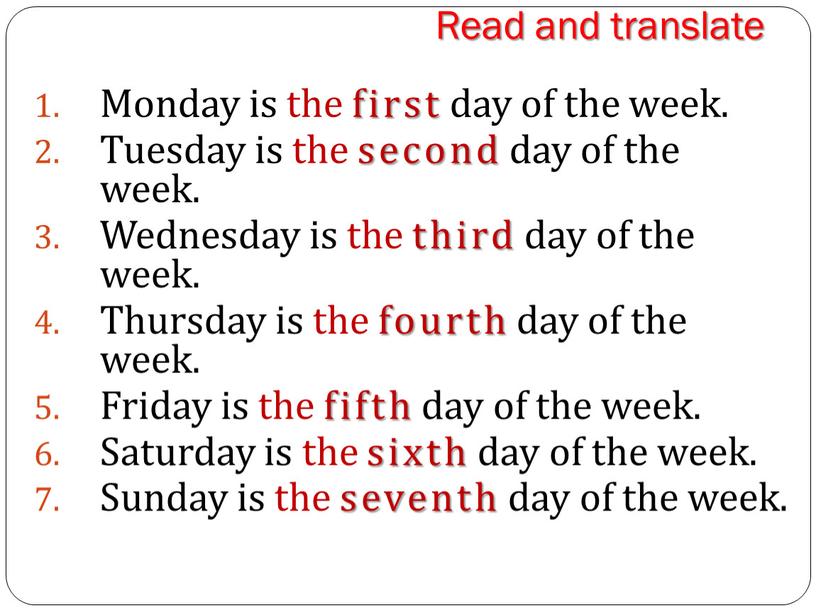 Read and translate Monday is the first day of the week