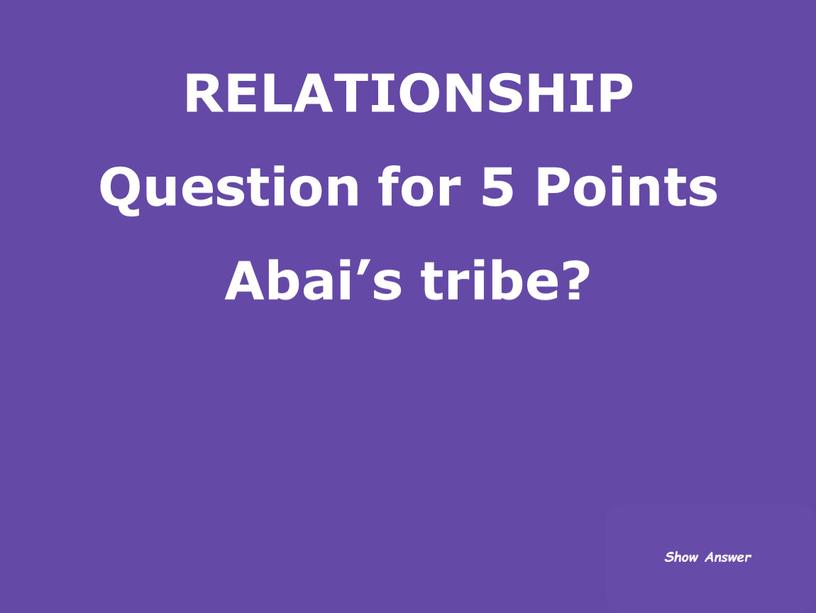 RELATIONSHIP Question for 5 Points