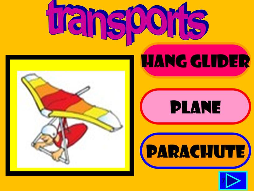 HANG GLIDER PLANE PARACHUTE 7 transports