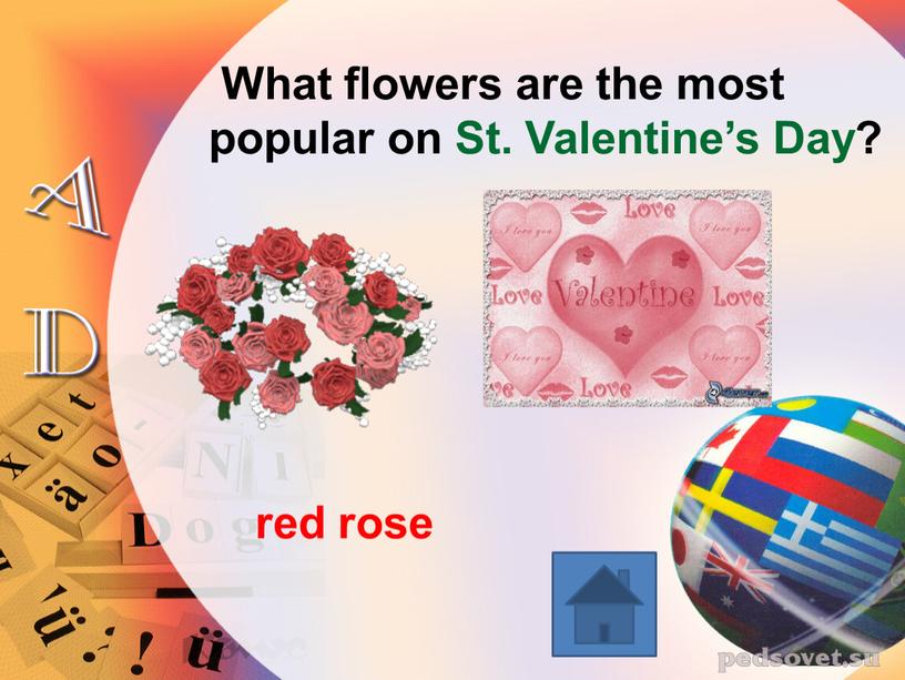 What flowers are the most popular on