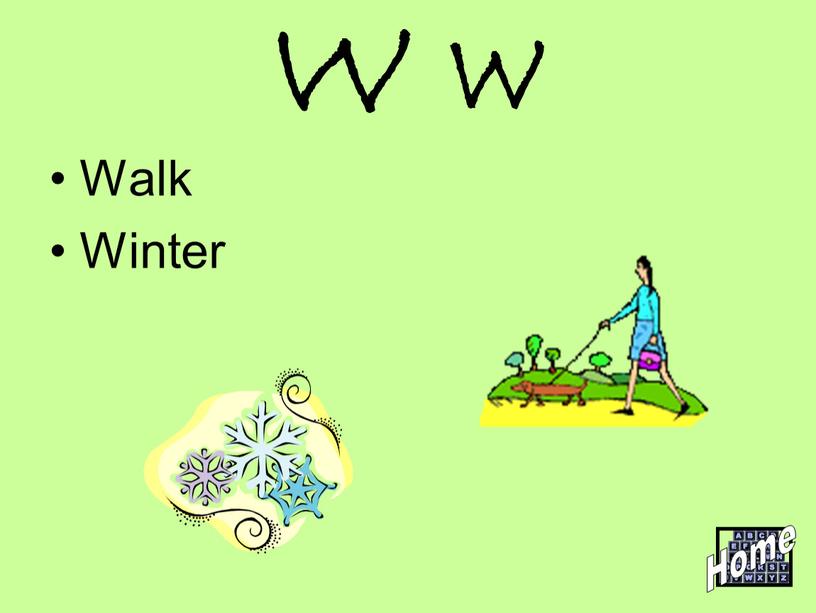 W w Walk Winter