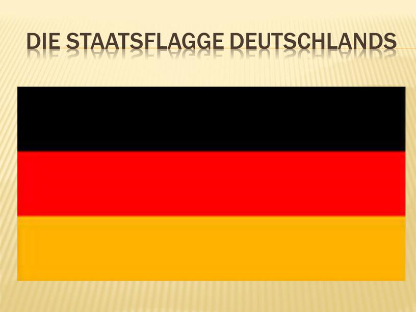 Die Staatsflagge Deutschlands