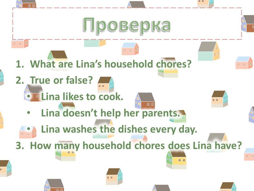 What are Lina’s household chores?