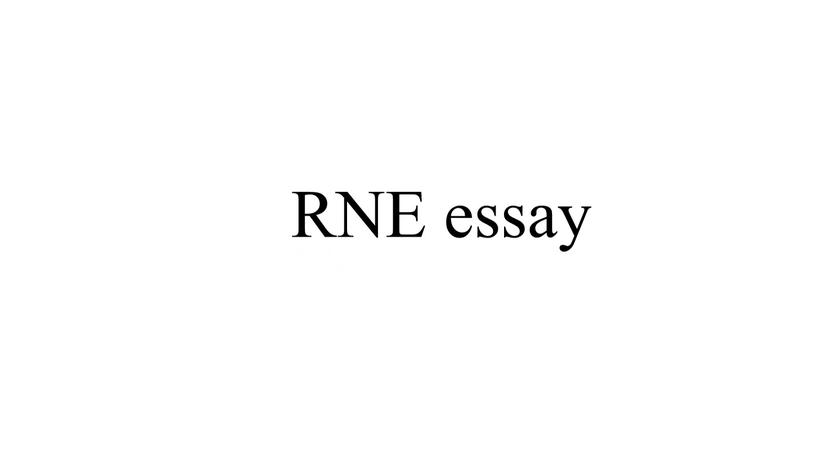 RNE essay