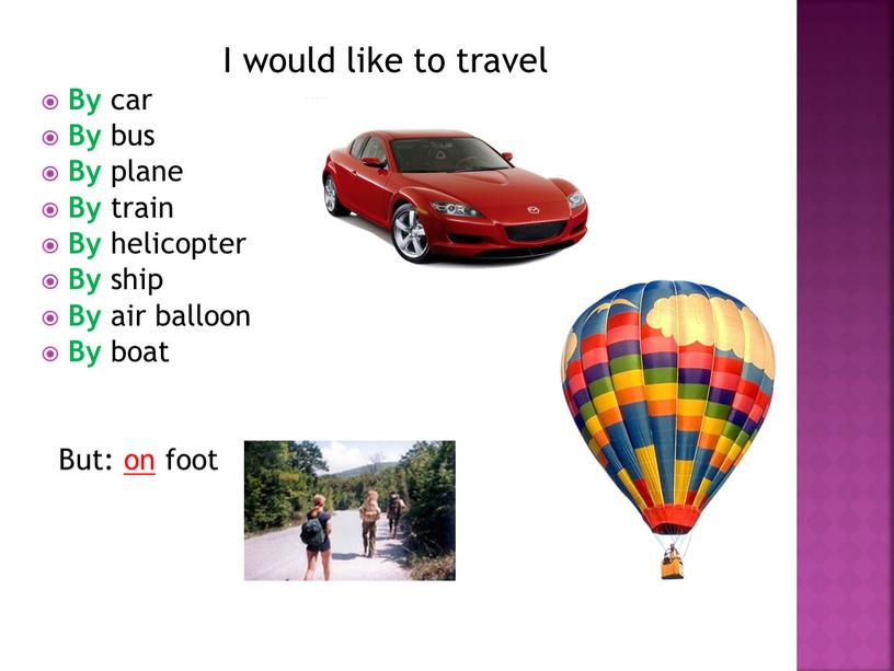 I would like to travel By car