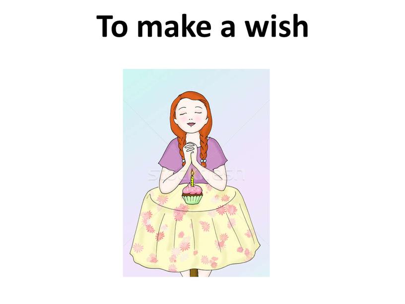 To make a wish