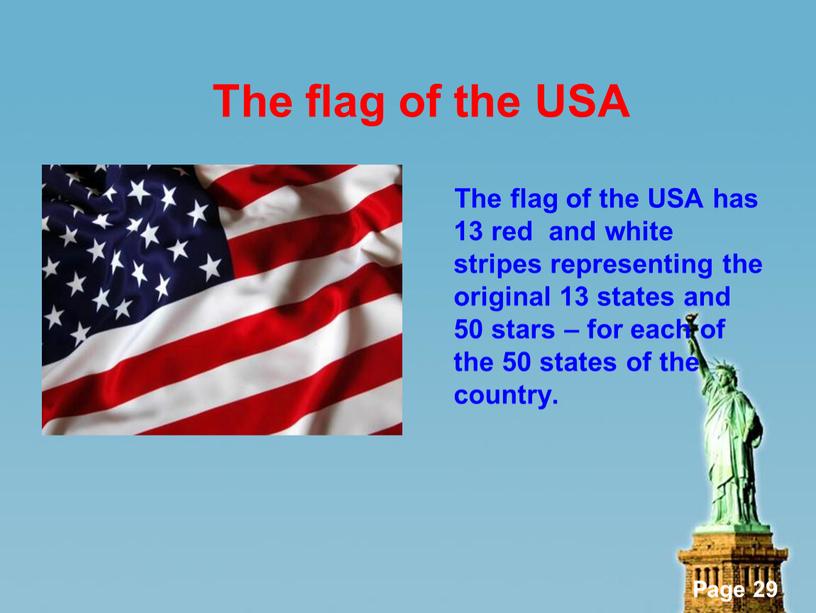 The flag of the USA The flag of the