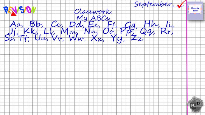 September, __. Classwork. My ABCs