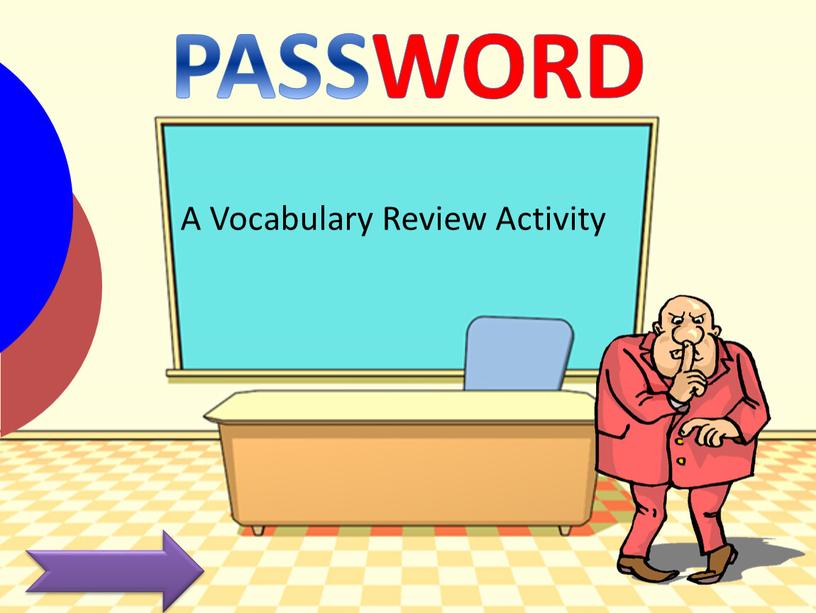 A Vocabulary Review Activity PASSWORD