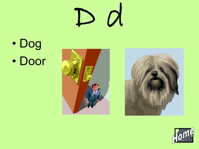 D d Dog Door