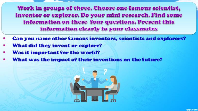 Can you name other famous inventors, scientists and explorers?