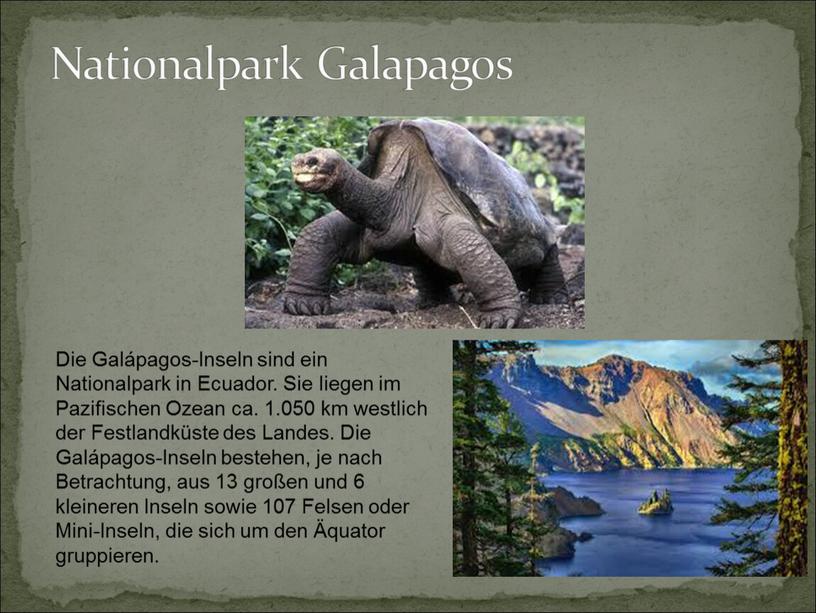 Nationalpark Galapagos Die Galápagos-Inseln sind ein