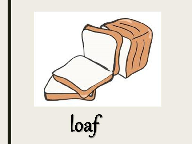 loaf