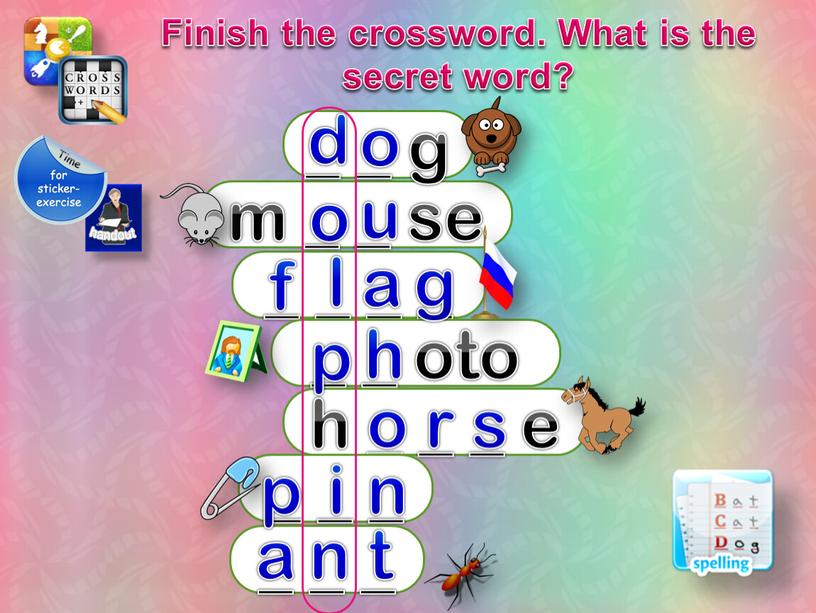 Finish the crossword. What is the secret word? m _ _ se _ _ _ _ _ _ oto h _ _ _ e _…