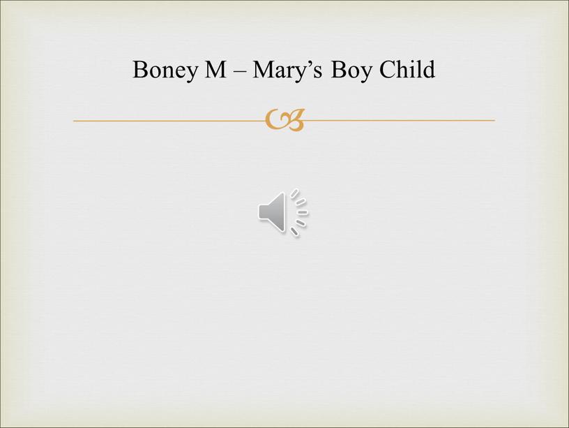 Boney M – Mary’s Boy Child