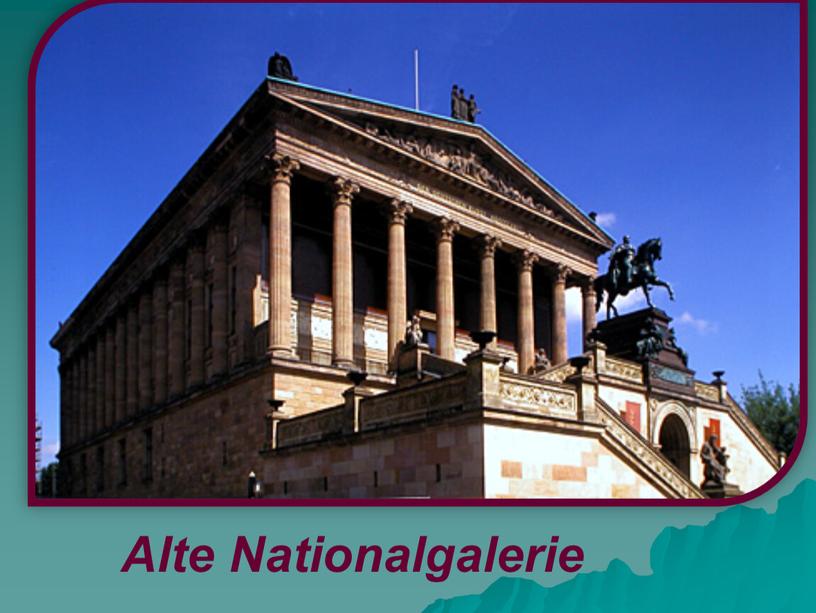 Alte Nationalgalerie