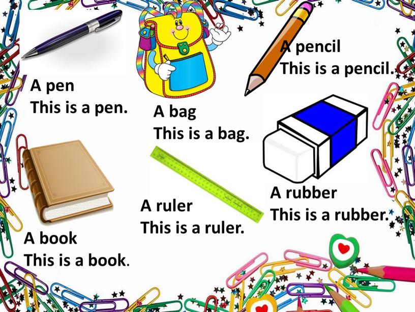 A pen This is a pen. A bag This is a bag