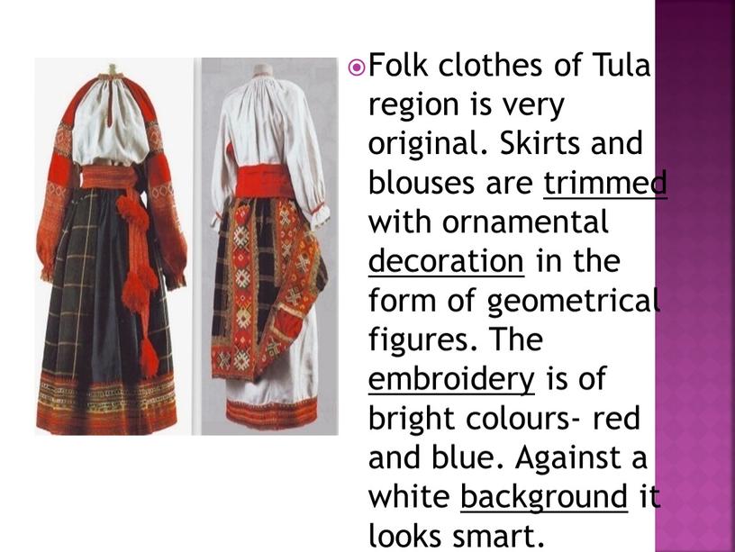 Folk clothes of Tula region is very original