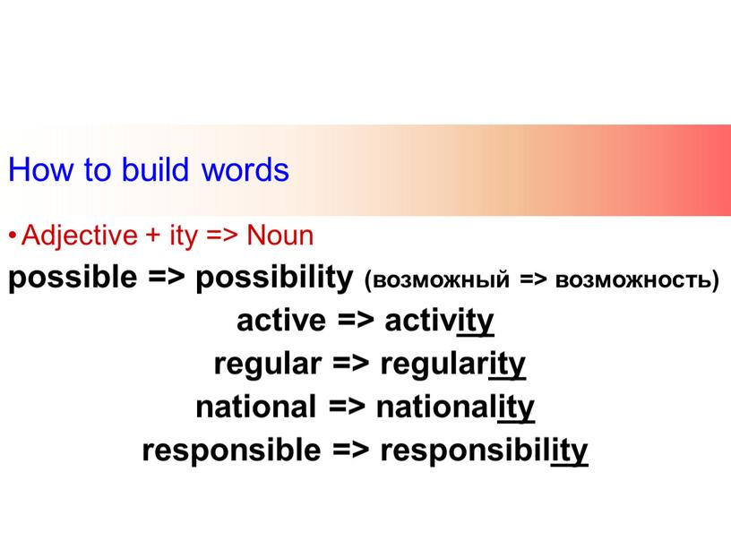 How to build words Adjective + ity =>