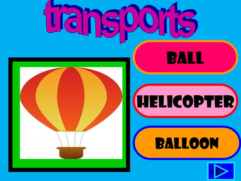 BALL HELICOPTER BALLOON 8 transports