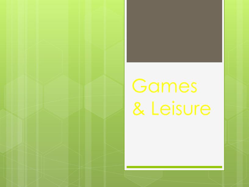 Games & Leisure