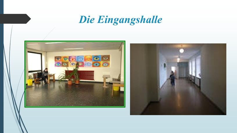 Die Eingangshalle