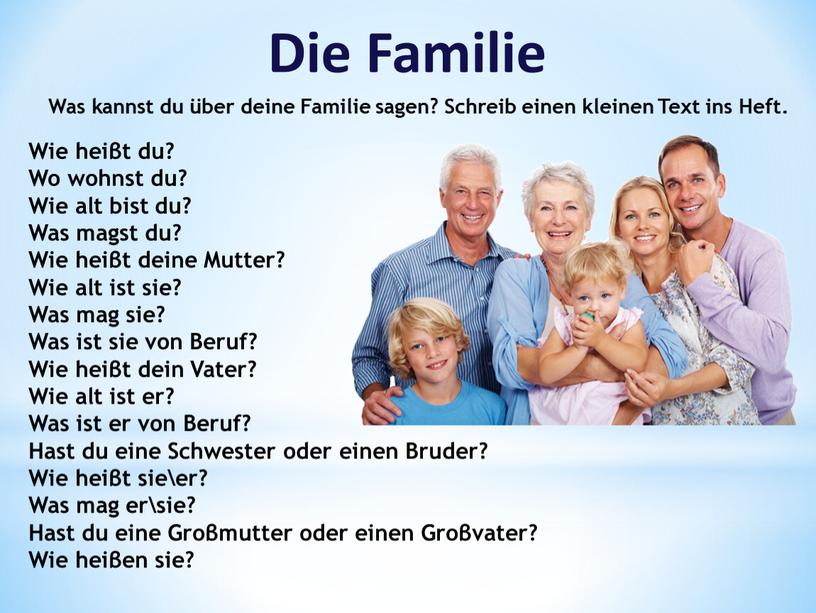 Die Familie Was kannst du über deine