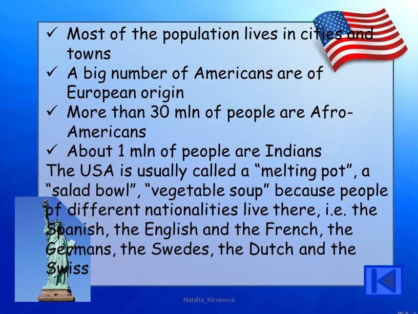 Most of the population lives in cities and towns