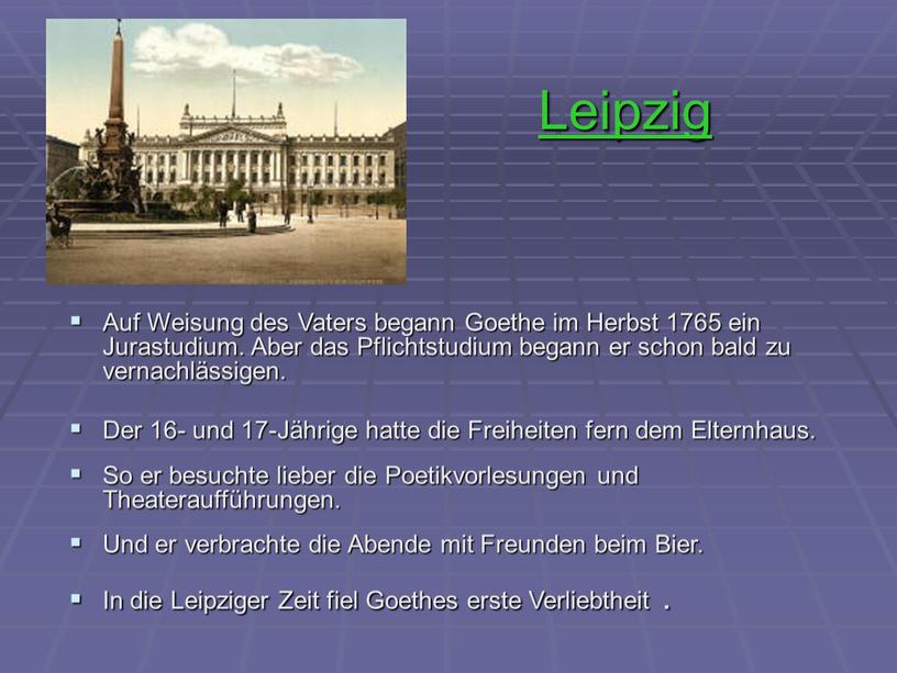 Leipzig Auf Weisung des Vaters begann