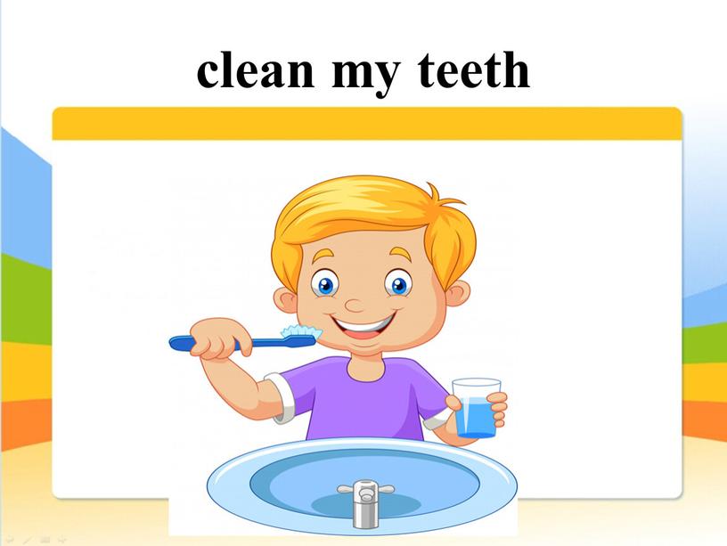 clean my teeth