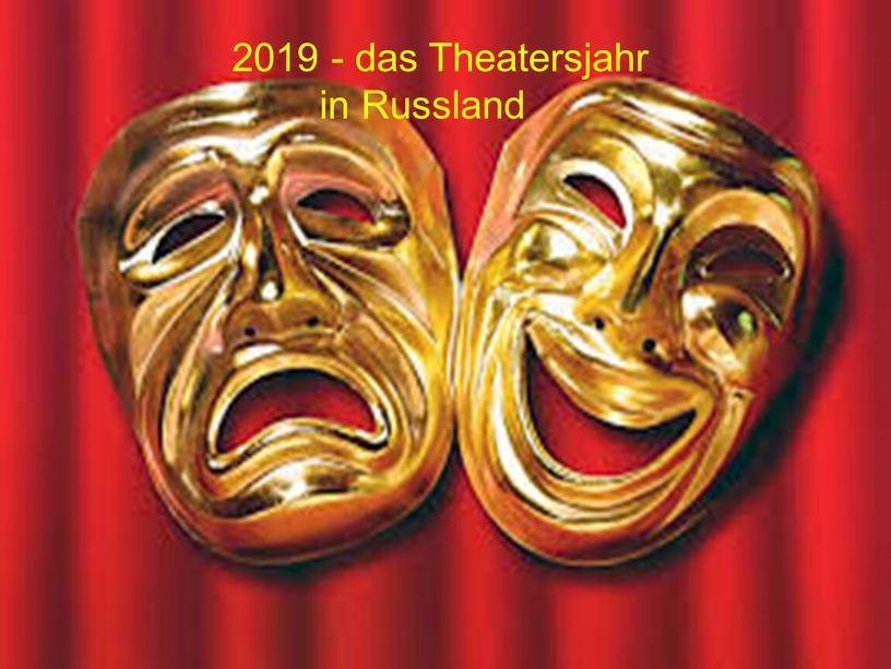 Theatersjahr in Russland