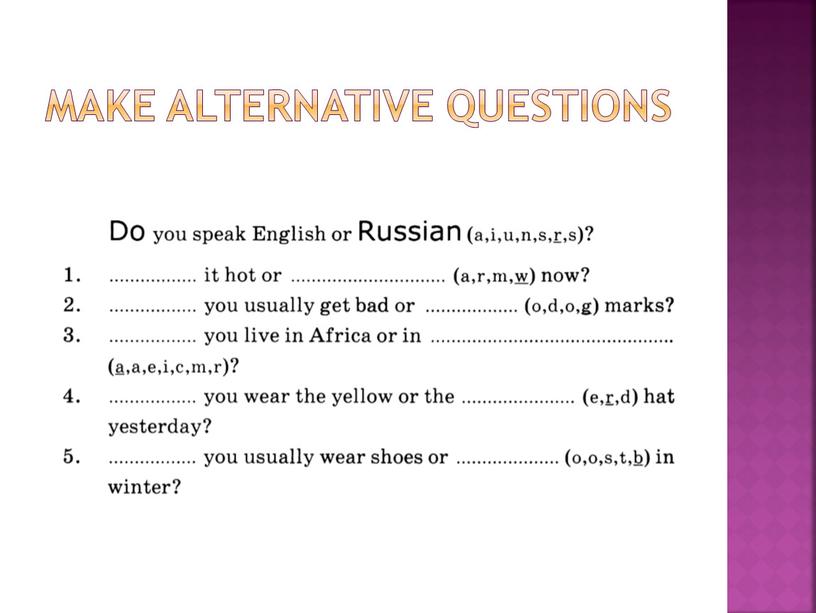 Make Alternative questions