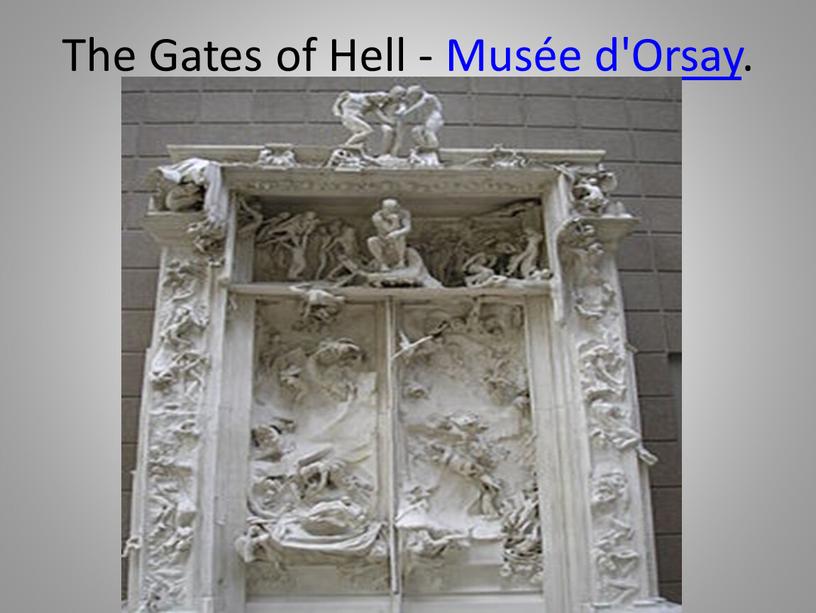 The Gates of Hell - Musée d'Orsay