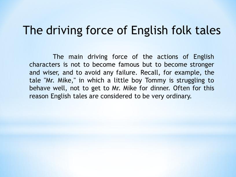 The driving force of English folk tales