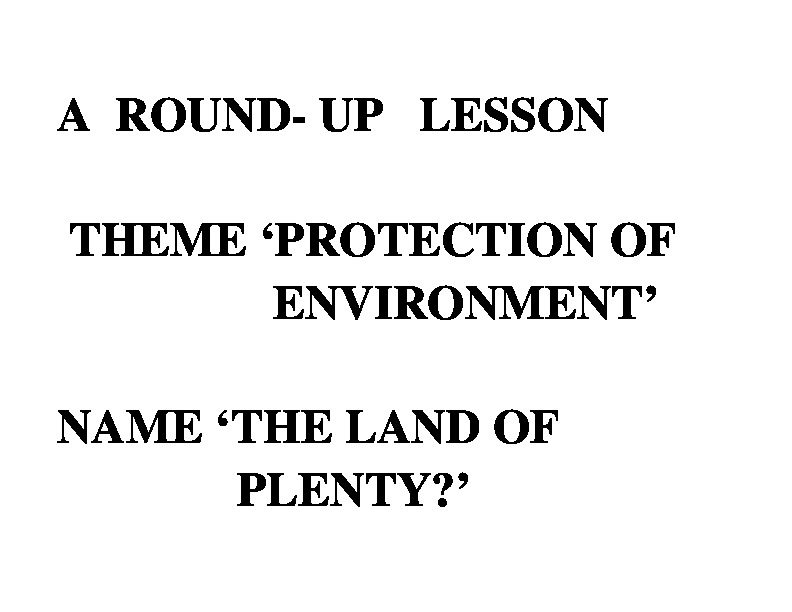 Rond-up lesson' Protection of environment'