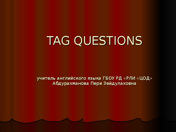 TAG QUESTIONS