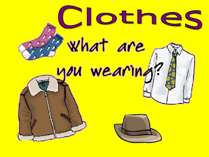 Presentation by English by theme: " Clothes".
