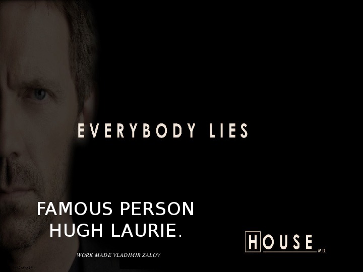 Обложка для материала Презентация по английскому языку "Hugh Laurie"
