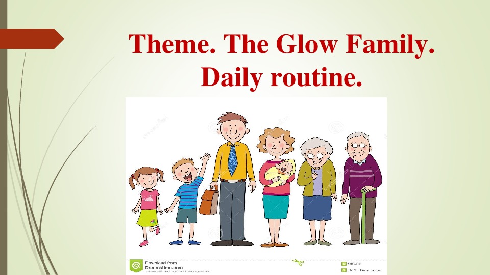 5 s family. Glow Family. Families Daily Routine. My Family's Daily Routine. Урок5 класс Day the Family the Glow.