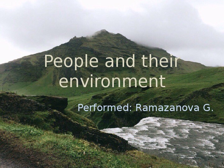 Обложка для материала Презентация по английскому языку "People and their environment"
