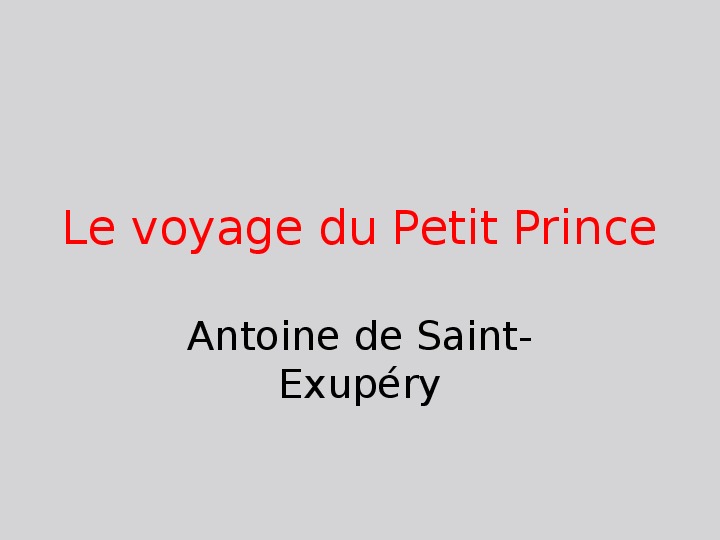 Презентация по французскому языку на тему "Путешествия Маленького принца" (6 класс, французский язык)
