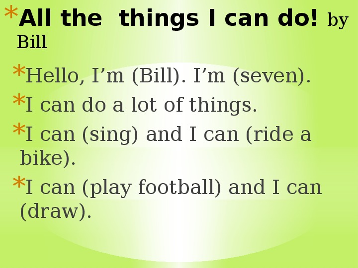 Презентация по английскому языку " All the  things I can do!" ( 2 кл, английский язык)